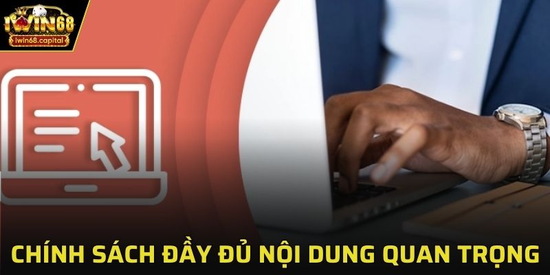 Chính sách tập hợp đầy đủ các nội dung quan trọng